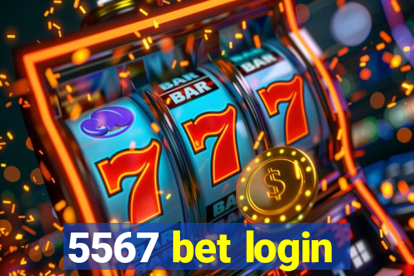 5567 bet login